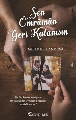 Sen Ömrümün Geri Kalanısın | Mendirek Yayıncılık