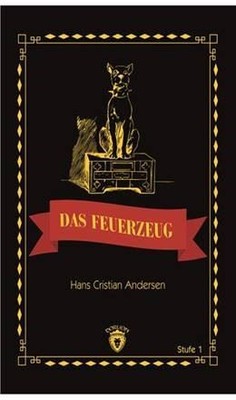 Das Feuerzeug Stufe 1 (Almanca Hikaye) | Dorlion Yayınevi