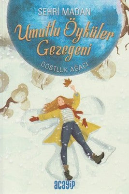 Umutlu Öyküler Gezegeni 2-Dostluk Ağacı | Acayip