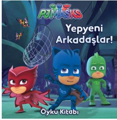 PJ Maskeliler-Yepyeni Arkadaşlar | Doğan ve Egmont Yayıncılık