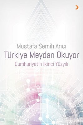 Türkiye Meydan Okuyor Cumhuriyetin İkinci Yüzyılı | Cinius