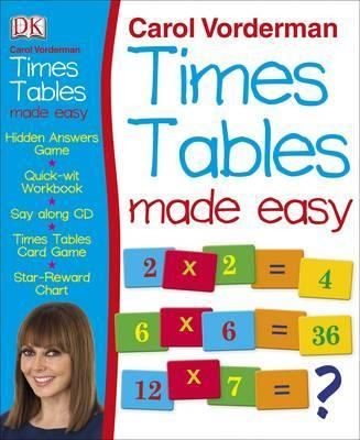 Carol Vorderman's Times Tables Made Easy | Dorling Kindersley Publisher