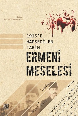1915'e Hapsedilen Tarih Ermeni Meselesi | Palet Yayınları