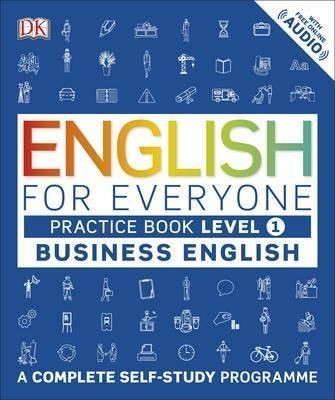 English for Everyone Business English Level 1 Practice Book | Dorling Kindersley Publisher