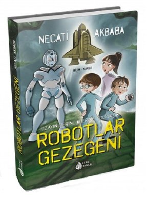 Robotlar Gezegeni | Genç Damla Yayınevi