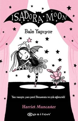 Isadora Moon - Bale Yapıyor | Epsilon Yayınevi