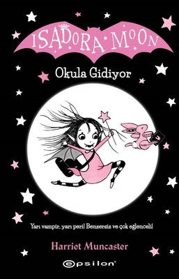 Isadora Moon - Okula Gidiyor | Epsilon Yayınevi