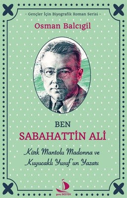 Ben Sabahattin Ali | Genç Destek