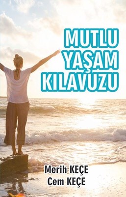 Mutlu Yaşam Kılavuzu | Pusula Yayınevi - Ankara