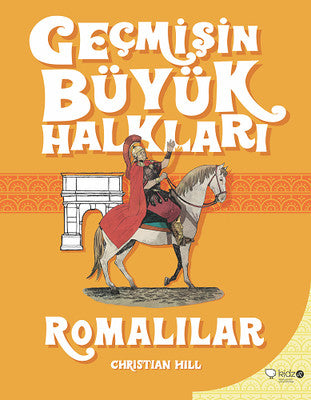 Geçmişin Büyük Halkları-Romalılar | Redhouse Kidz Yayınları