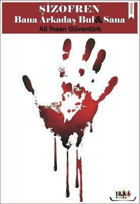 Şizofren Bana Arkadaş Bul&Sana | Tilki Yayınları