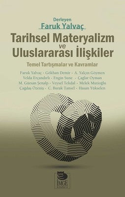 Tarihsel Materyalizm ve Uluslararası İlişkiler | İmge Kitabevi