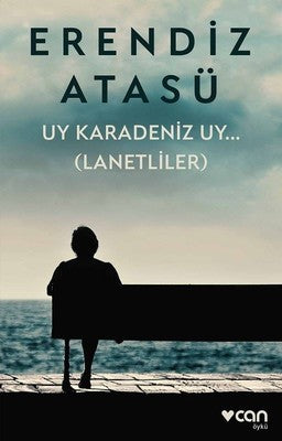 Uy Karadeniz Uy...Lanetliler | Can Yayınları