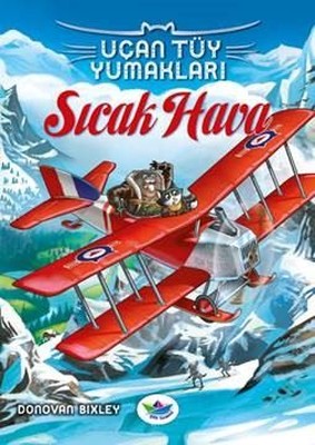 Uçan Tüy Yumakları-Sıcak Hava | Düş Gemisi