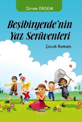 Beşibiryerde'nin Yaz Serüvenleri | A.Barış Kitapevi