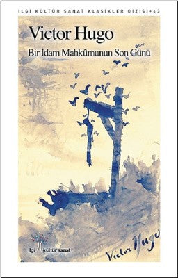 Bir İdam Mahkumunun Son Günü | İlgi Kültür Sanat Yayınları