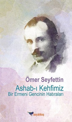 Ashab-ı Kehfimiz-Bir Ermeni Gencinin Hatıraları | Boyalıkuş