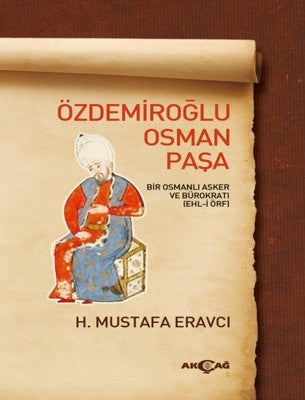 Özdemiroğlu Osman Paşa | Akçağ Yayınları
