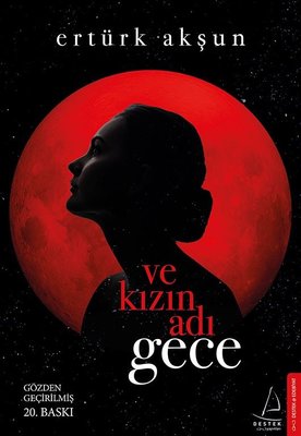Ve Kızın Adı Gece | Destek Yayınları
