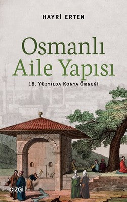 Osmanlı Aile Yapısı | Çizgi Kitapevi