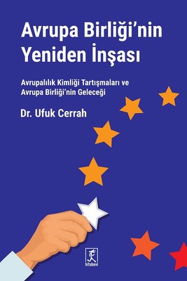 Avrupa Birliğinin Yeniden İnşası | Hitabevi