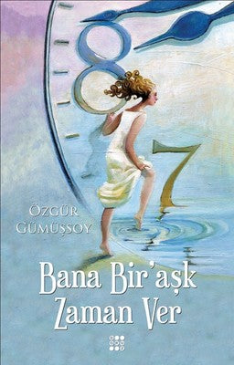 Bana Bir'aşk Zaman Ver | Dokuz Yayınları