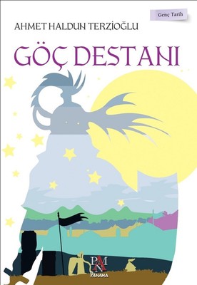 Göç Destanı | Panama Yayıncılık