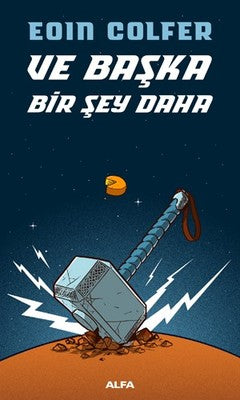 Ve Başka Bir Şey Daha | Alfa Yayınları