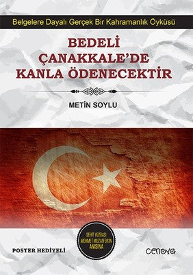 Bedeli Çanakkalede Kanla Ödenecektir | Cenova