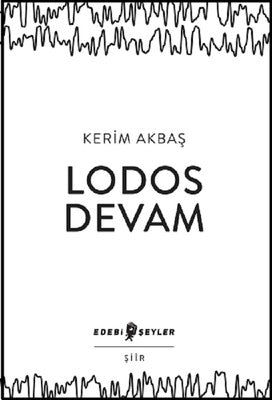 Lodos Devam | Edebi Şeyler