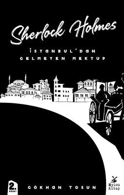 Sherlock Holmes-İstanbul'dan Gelmeyen Mektup | Mylos Kitap