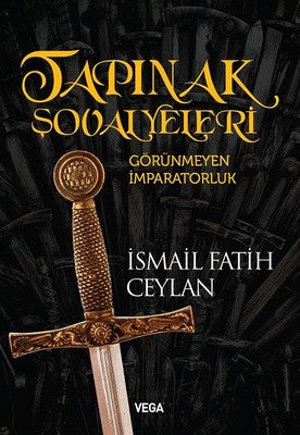 Tapınak Şövalyeleri-Görünmeyen İmparatorluk | Vega Yayınları