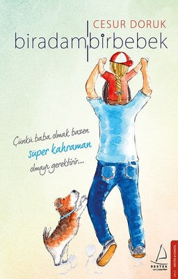 Bir Adam Bir Bebek | Destek Yayınları