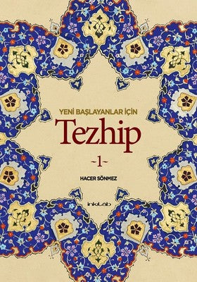 Yeni Başlayanlar İçin Tezhip 1 | İnkılab Yayınları