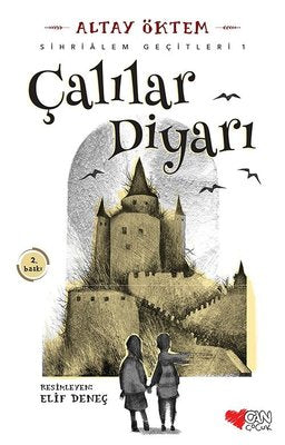 Çalılar Diyarı-Sihrialem Geçitleri 1 | Can Çocuk Yayınları