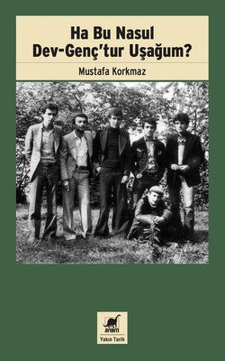 Ha Bu Nasul Dev-Genç'tur Uşağum? | Ayrıntı Yayınları