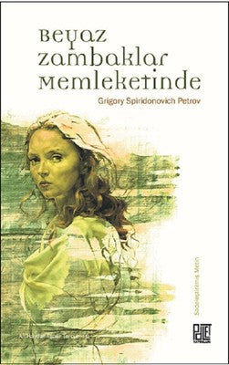 Beyaz Zambaklar Memleketinde | Palet Yayınları