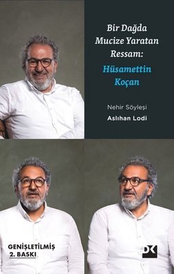 Bir Dağda Mucize Yaratan Adam: Hüsamettin Koçan | Doğan Kitap