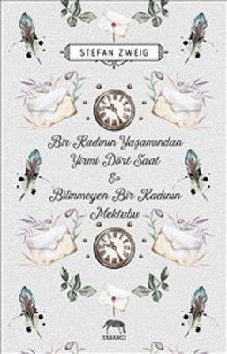 Bir Kadının Yaşamından Yirmi Dört Saat ve Bilinmeyen Bir Kadının Mektubu | Yabancı Yayınları