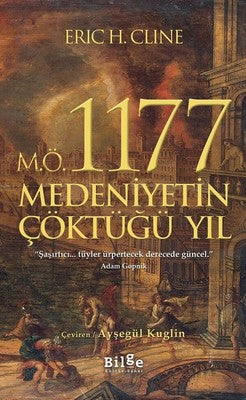M.Ö. 1177 Medeniyetin Çöktüğü Yıl | Bilge Kültür Sanat