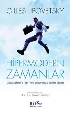 Hipermodern Zamanlar | Bilge Kültür Sanat