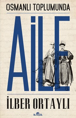 Osmanlı Toplumunda Aile | Kronik Kitap
