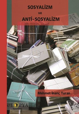 Sosyalizm ve Anti-Sosyalizm | Ütopya Yayınevi