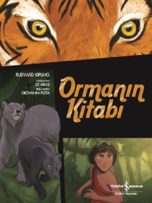 Ormanın Kitabı-Çizgilerle Klasikler | İş Bankası Kültür Yayınları