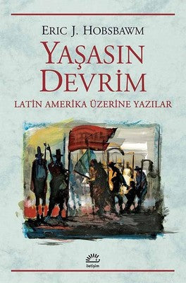 Yaşasın Devrim-Latin Amerika Üzerin | İletişim Yayınları