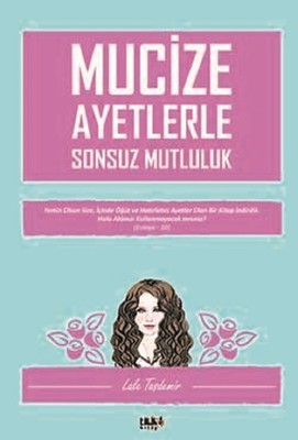 Mucize Ayetlerle Sonsuz Mutluluk | Tilki Yayınları
