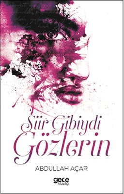 Şiir Gibydi Gözlerin | Gece Kitaplığı