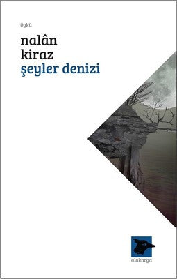 Şeyler Denizi | Alakarga
