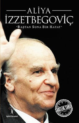Aliya İzzetbegoviç | İlgi Kültür Yayınları