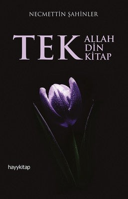 Tek Allah Tek Din Tek Kitap | Hayy Kitap